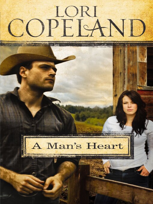 Title details for A Man's Heart by Lori Copeland - Wait list